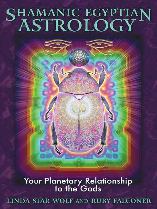 Title details for Shamanic Egyptian Astrology by Linda Star Wolf - Available